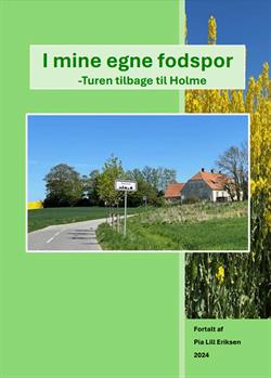 I mine egne fodspor   -turen tilbage til Holme